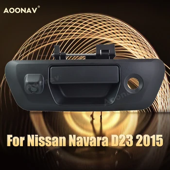 Android Araba Kamera Nissan Navara İçin D23 2015 kamyonet Araba Kapı Kolu Geri Kamera kaliteli Dikiz Kamera Kuyruk
